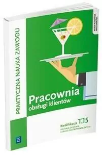 Pracownia obsługi klientów. Kwalifikacja. Tom 15 - tantis.pl