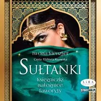 Sułtanki. Księżniczki, nałożnice... audiobook - tantis.pl