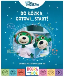 Do łóżka, gotowi... start! Rodzina Treflików. Dobranoc, Trefliki na noc. Opowieści przygotowujące do snu