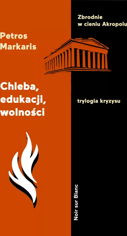 Chleba, edukacji, wolności. Trylogia kryzysu. Tom 3 - tantis.pl