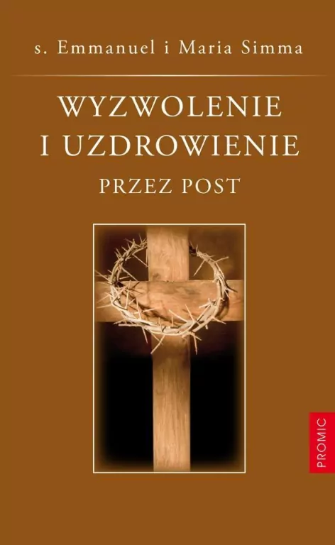 Wyzwolenie i uzdrowienie przez post - tantis.pl