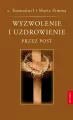 Wyzwolenie i uzdrowienie przez post - tantis.pl