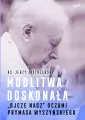 Modlitwa doskonała. "Ojcze nasz" oczami prymasa Wyszyńskiego - tantis.pl