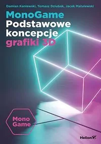 MonoGame. Podstawowe koncepcje grafiki 3D - tantis.pl