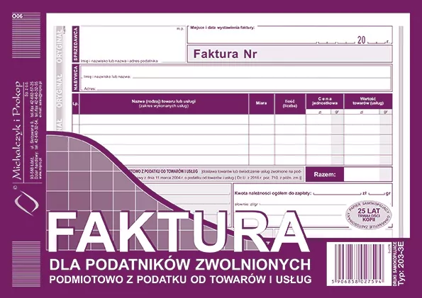 Faktura dla podatników zwolnionych podmiotowo z podatku od towarów i usług 203-3E - tantis.pl