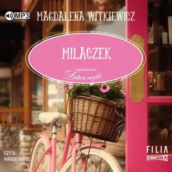 Milaczek. Dobre myśli Tom 1  Audiobook