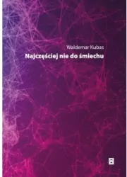 Najczęściej nie do śmiechu