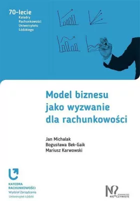 Model biznesu jako wyzwanie dla rachunkowości