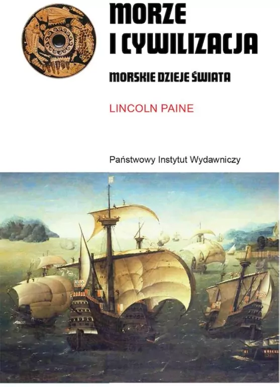 Morze i cywilizacja. Morskie dzieje świata - tantis.pl
