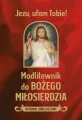 Modlitewnik do Bożego miłosierdzia - tantis.pl