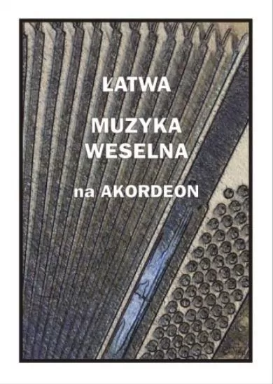 Łatwa muzyka weselna na akordeon - tantis.pl
