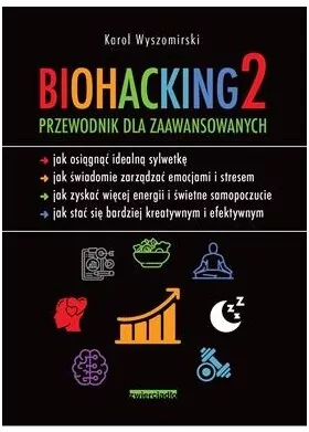 Biohacking 2. Przewodnik dla zaawansowanych - tantis.pl