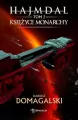 Księżyce Monarchy. Hajmdal. Tom 2 - tantis.pl