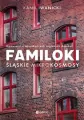 Familoki. Śląskie mikrokosmosy - tantis.pl