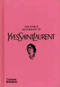 The world according to Yves Saint Laurent wer. angielska - tantis.pl