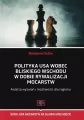 Polityka USA wobec Bliskiego Wschodu w dobie rywalizacji mocarstw - tantis.pl