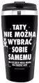Kubek termiczny-Tata 2 - tantis.pl