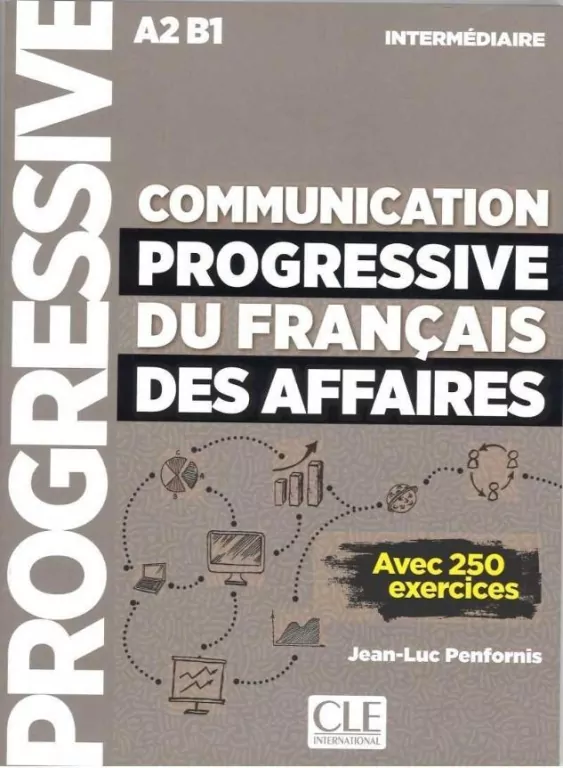Communication progressive du francais des affaires nieveau intermediaire A2-B1 książka - tantis.pl