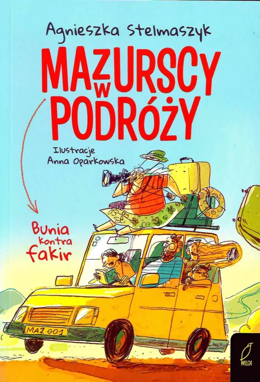 Bunia kontra fakir. Mazurscy w podróży. Tom 1 - tantis.pl