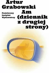 Am (dziennik z drugiej strony). Współczesna Proza Polska