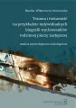 Trauma i tożsamość na przykładzie indywidualnych.. - tantis.pl