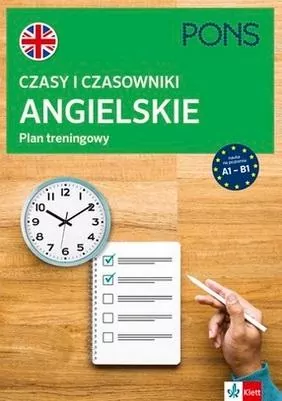 Czasy i czasowniki angielskie. Plan trening. A1-B1 - tantis.pl