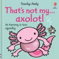 That's not my axolotl... - tantis.pl