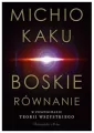 Boskie równanie. W poszukiwaniu teorii wszystkiego - tantis.pl