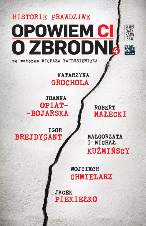 Opowiem CI o zbrodni. Historie prawdziwe. Tom 4 - tantis.pl