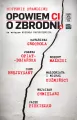 Opowiem CI o zbrodni. Historie prawdziwe. Tom 4 - tantis.pl