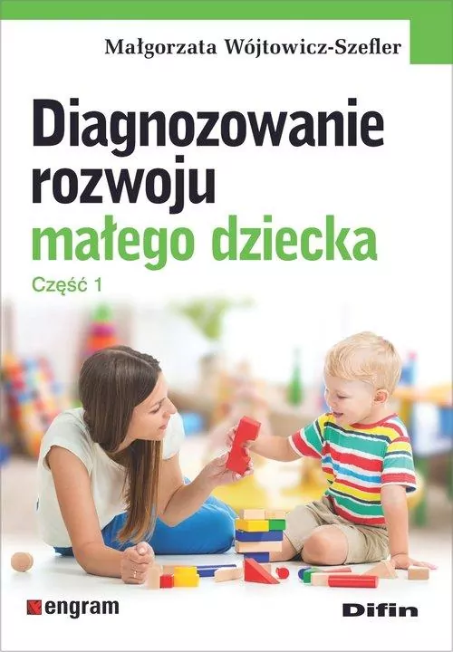 Diagnozowanie rozwoju małego dziecka. Cz.1 - tantis.pl