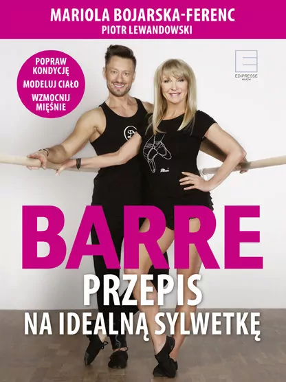 Barre. Przepis na idealną sylwetkę + DVD - tantis.pl