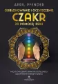 Odblokowanie i oczyszczenie czakr za pomocą Reiki - tantis.pl