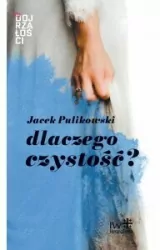 Dlaczego czystość?