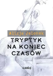 Tryptyk na koniec czasów