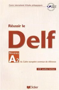 Reussir le DELF A2 livre + CD - tantis.pl