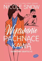 Wyzwanie pachnące kawą. Garnitury Seattle. Tom 2