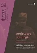 Podstawy chirurgii. Tom 2