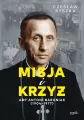 Misja i krzyż. Abp Antoni Baraniak (1904-1977) - tantis.pl