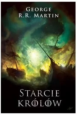 Starcie królów. Pieśń Lodu i Ognia. Tom 2 - tantis.pl