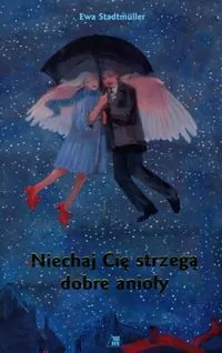 Niechaj Cię strzegą dobre anioły - tantis.pl