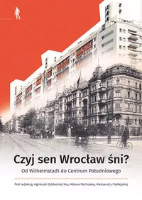 Czyj sen Wrocław śni?