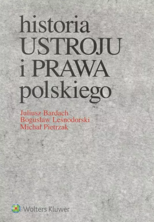 Historia ustroju i prawa polskiego - tantis.pl