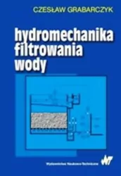 Hydromechanika filtrowania wody