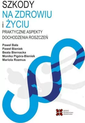 Szkody na zdrowiu i życiu