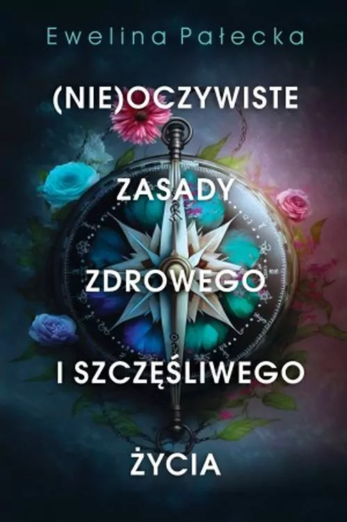 (Nie)oczywiste zasady zdrowego i szczęśliwego życia - tantis.pl