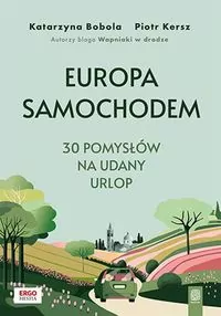 Europa samochodem. 30 pomysłów na udany urlop - tantis.pl