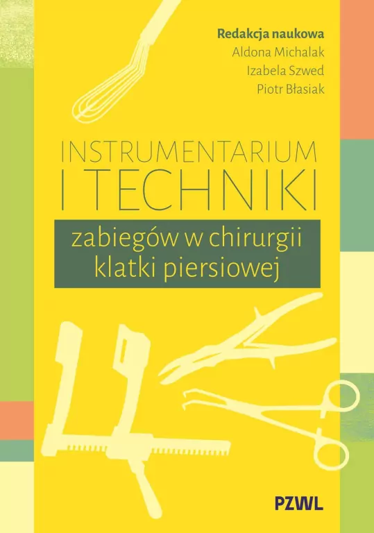 Instrumentarium i techniki zabiegów w chirurgii... - tantis.pl