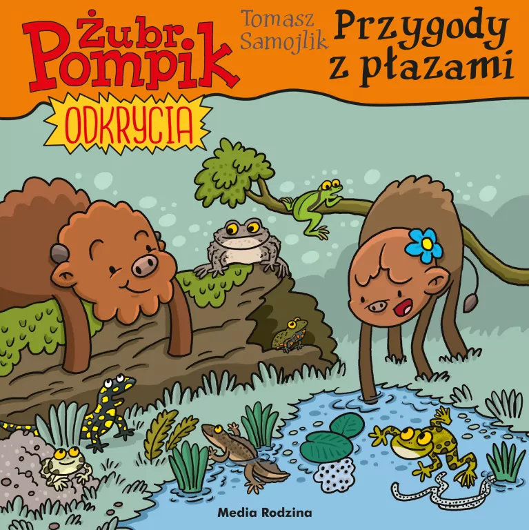 Przygody z płazami. Żubr Pompik. Odkrycia. Tom 16 - tantis.pl