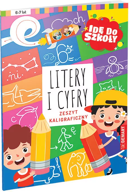 Idę do szkoły. Litery i cyfry. Zeszyt kaligraficz - tantis.pl